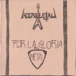 Acero Letal : Por la Gloria del Metal